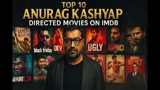 Top 10 Anurag Kashyap Movies You MUST Watch | IMDb Ranked List