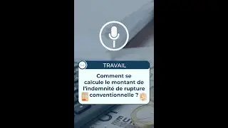 INDEMNIT&Eacute;S DE RUPTURE CONVENTIONNELLE ! Comment se calcule les INDEMNIT&Eacute;S ?