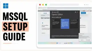 How to Install Microsoft SQL Server on Windows 11 (2026 Database Engine)