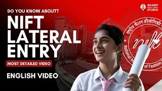 NIFT Lateral Entry | Direct Admission to second year | NIFT Admission 2024-25 | NIFT | NID | UCEED