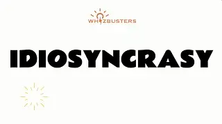 IDIOSYNCRASY Meaning, Pronunciation & Examples | Master GRE & SAT Vocabulary