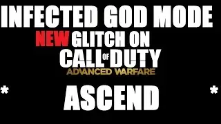 Advanced Warfare Glitches - God Mode - Ascend God Mode Infected - New
