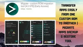 #MIGRATE APPS BACKUP & RESTORE TOOL | EASILY TRANSFER APPS  FROM ONE CUSTOM ROM TO ANOTHER 📲 🔥