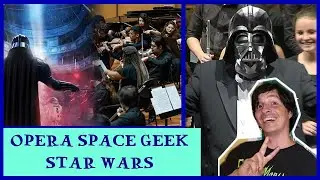 OPERA SPACE GEEK - STARWARS