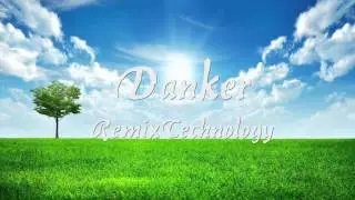 Danker-(RemixTechnology)