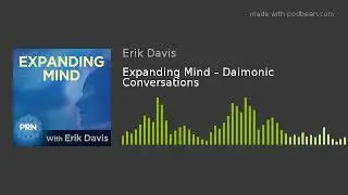 Expanding Mind &ndash; Daimonic Conversations