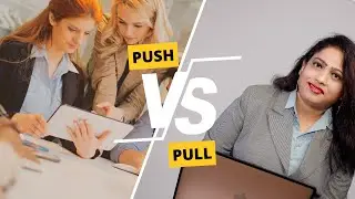 Push Marketing v/s  Pull Marketing