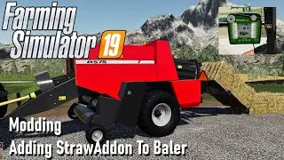 Farming Simulator 2019 Modding Adding StrawAddon To Baler