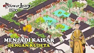 Become Emperor With a Coup! | House of Legacy Gameplay Indonesia 6