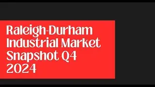 RALEIGH-DURHAM INDUSTRIAL MARKET SNAPSHOT Q4 2024