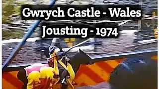 The Ultimate Jousting Clash: Gwrych Castle, Wales 1974