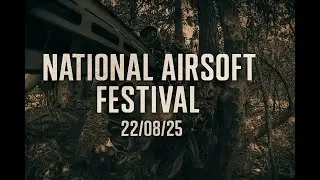 National Airsoft Festival 2025 - Part 1