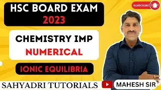 Chemistry IMP Numerical | Ionic Equilibria | HSC Board Exam 2023 | Sahyadri Tutorials |