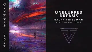 Unblurred Dreams &rsaquo; by Ralph Friedman feat. Mandy Jones