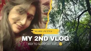 Second Vlog | Low Views But High Efforts 💙 | Daily Life Vlog ☹️🫰 support me 🥹#secondvlog#dailyvlog