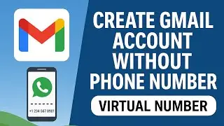 Create Gmail Account Without Phone Number | Virtual Number