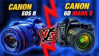 Uncovering the Ultimate YouTube Camera: Canon EOS-R vs. 6D Mark II!