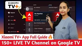 Xiaomi TV Plus App - Watch 150+ Live TV Channels in Google Smart TV 🎉 | Complete Details