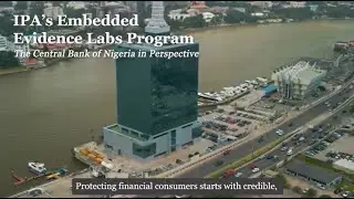 IPA's Embedded Evidence Labs Program: The Central Bank of Nigeria in Perspective