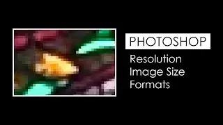 Photoshop Image Resize/Resample Tutorial