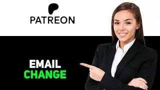 How To Change Email On Patreon 2025