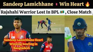 Sandeep Lamichhane Win Heart With Bowling In Bangladesh Premier League , Rajshahi Warrior Mistake
