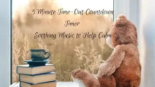 Five Minute Countdown Timer for Toddlers and Preschoolers | Time Out Countdown Timer