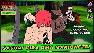 KANKURO CRIA UMA MARIONETE DE SASORI PARA ENFRENTAR O PRÓPRIO SASORI DUBLADO!