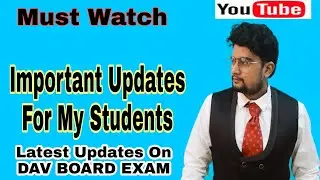 Important Updates for My Students|| #davboard #exam