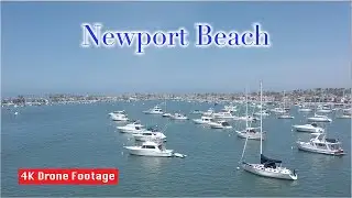 4K Drone Footage : Newport Beach, California : Boats & Harbor Fly Over