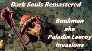 Dark Souls Remastered Bonkman Invasions