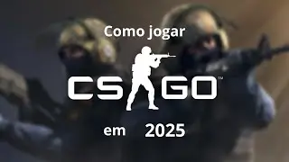 como baixar csgo em 2025! (sem precisar baixar o cs2)