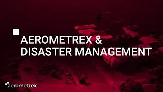 Aerometrex & Disaster Management: How our 3D models help simulate and prepare for disasters