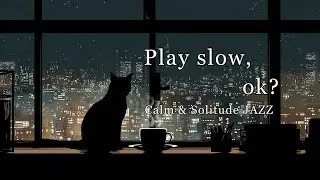 Urban Prism ｜ Calm & Solitude JAZZ