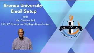 Brenau University Email Setup with Mr. Charles Bell