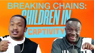 Times of Refreshing |  Breaking Chains: Children in Captivity
