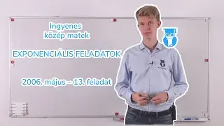 05 03 Exponenciális feladatok   2006  május 13  Feladat   Középszintű matek