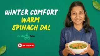 Winter Comfort-Warm Gut-friendly Spinach Lentil Soup
