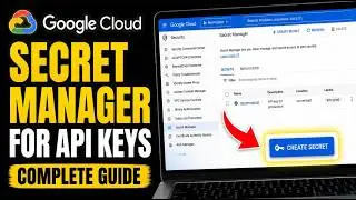 How to enable Google Cloud Secret Manager for API keys - Complete Guide