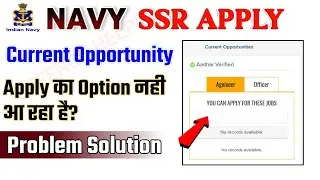 Indian Navy Current Opportunity Apply Option Not showing || Apply Option nahi aa raha