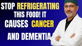 Stop Refrigerating These 5 Common Foods! They Cause Cancer, Dementia, and Inflammation.