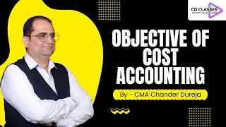 Objectives of Cost Accounting | Explained Simply | CMA Basics