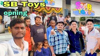 S B Hindustani SB Toys opning!!Gujarati Vlog video!!A K Family Vlog!!#vlog #viralvideo 
