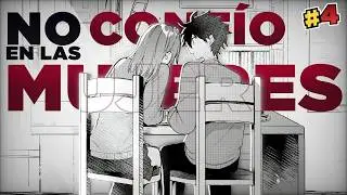 Lo UTILIZARON tanto que dejo de CREER en las MUJERES #4 | Osoraku Kanojo | Nikogami