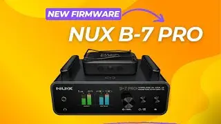 NUX B-7 Pro Firmware V1.0.6 | Nuevas funciones EQ y Fase Invertida