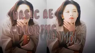 basic ae coloring (no mbl) | After Effects Tutorial