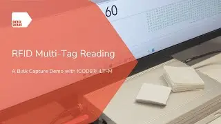 RFID Multi-Tag Reading: A Bulk Capture Demo with ICODE&reg; ILT-M