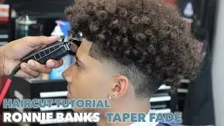 HAIRCUT TUTORIAL: RONNIE BANKS TAPER FADE