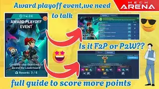 🏆 Award Playoff Event Guide | Is It F2P or P2W?? 😱 Full Breakdown + Gameplay | Mech Arena