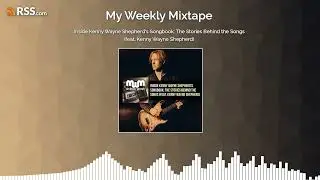 Inside Kenny Wayne Shepherd’s Songbook: The Stories Behind the Songs (feat. Kenny Wayne...